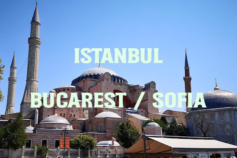 Istanbul à Bucarest ou Sofia en train